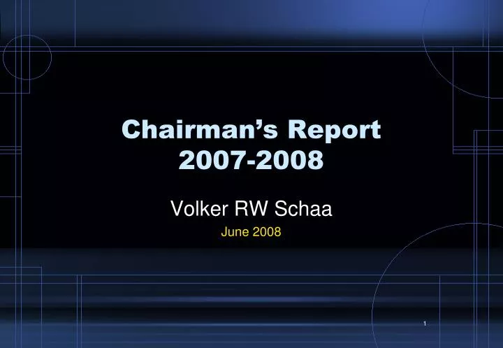 chairman s report 2007 2008