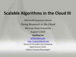 Scalable Algorithms in the Cloud III