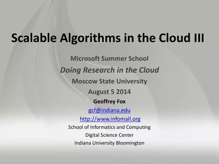 scalable algorithms in the cloud iii