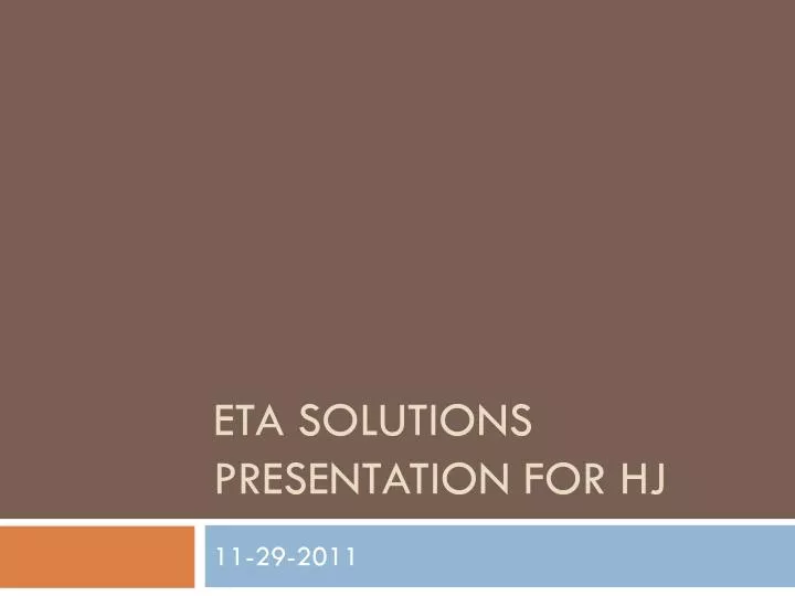 eta solutions presentation for hj