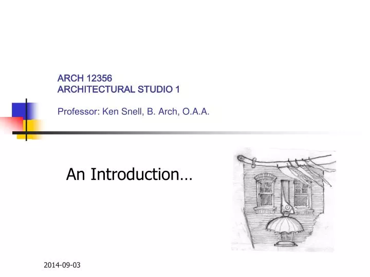 arch 12356 architectural studio 1 professor ken snell b arch o a a