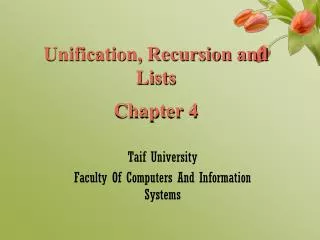 Unification, Recursion and Lists Chapter 4