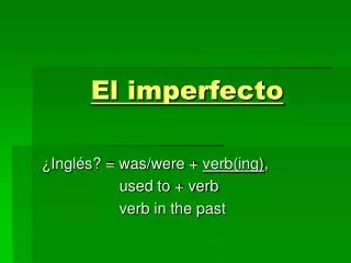 El imperfecto