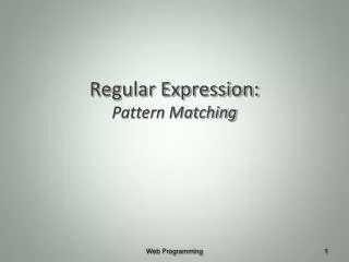 Regular Expression: Pattern Matching