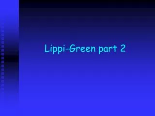 Lippi-Green part 2