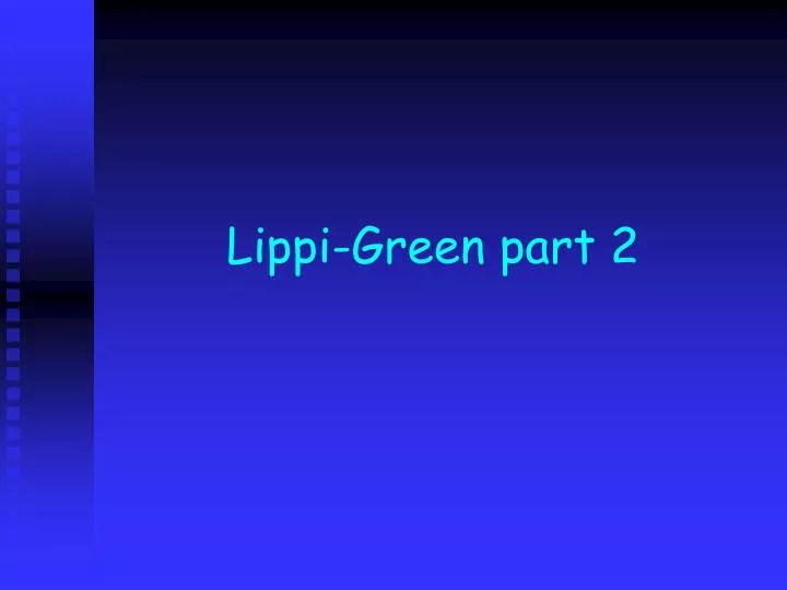 lippi green part 2