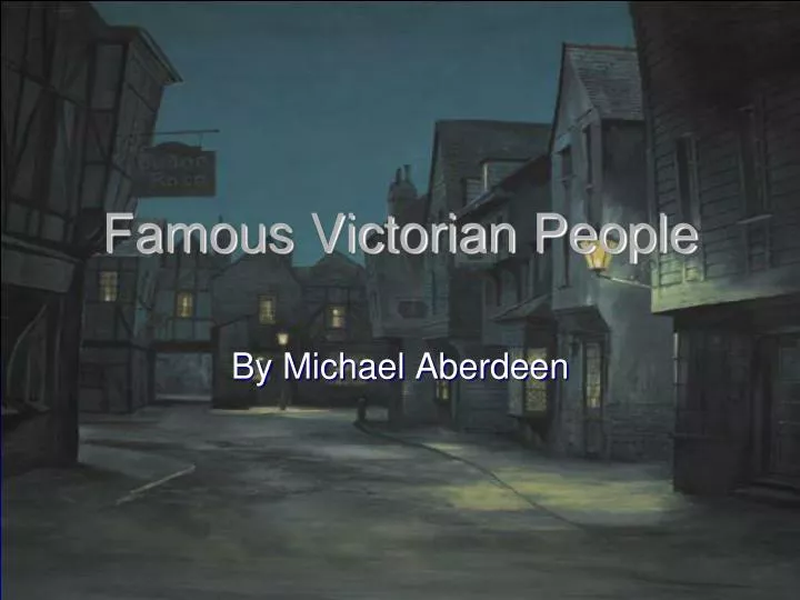 famous victorian people