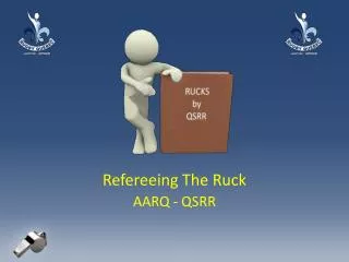 Refereeing The Ruck AARQ - QSRR
