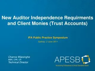 New Auditor Independence Requirments and Client Monies (Trust Accounts)