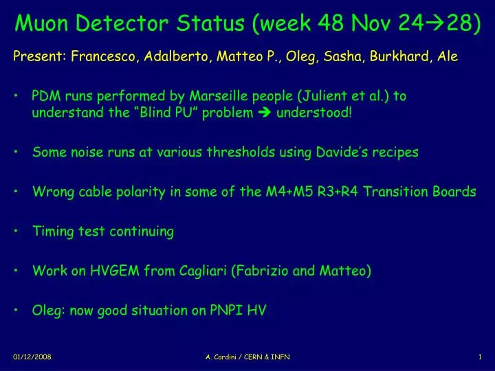 muon detector status week 48 nov 24 28