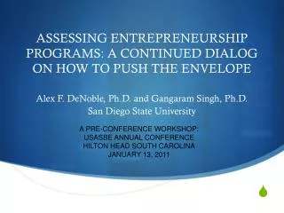 ASSESSING ENTREPRENEURSHIP PROGRAMS: A CONTINUED DIALOG ON HOW TO PUSH THE ENVELOPE