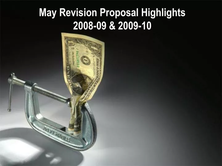 may revision proposal highlights 2008 09 2009 10