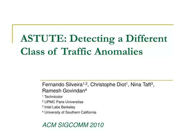 astute detecting a different class of traffic anomalies