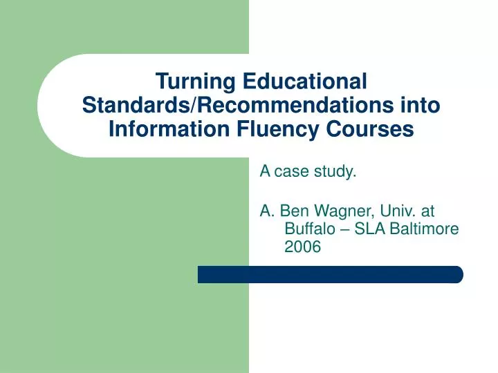 turning educational standards recommendations into information fluency courses