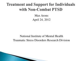 Treatment and Support for Individuals with Non-Combat PTSD