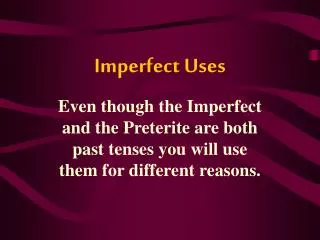 Imperfect Uses