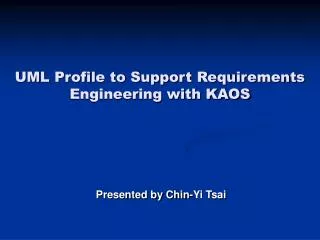 UML Profile to Support Requirements Engineering with KAOS
