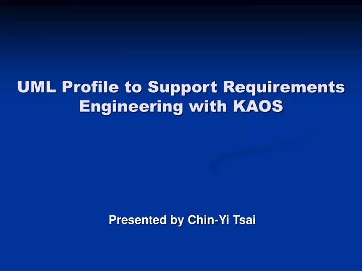 uml profile to support requirements engineering with kaos