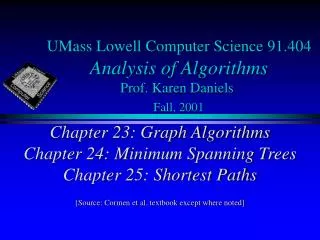 UMass Lowell Computer Science 91.404 Analysis of Algorithms Prof. Karen Daniels Fall, 2001