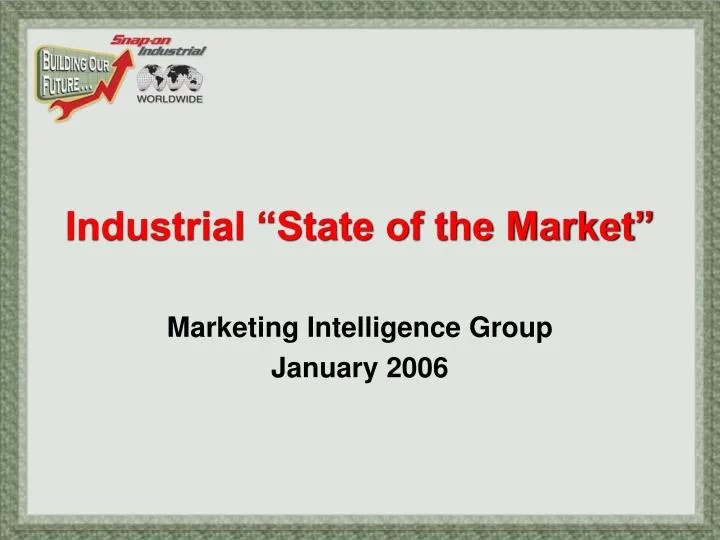 industrial state of the market