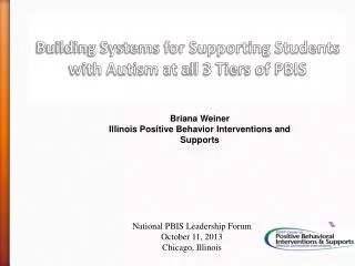 Building Systems for Supporting Students with Autism at a ll 3 Tiers of PBIS