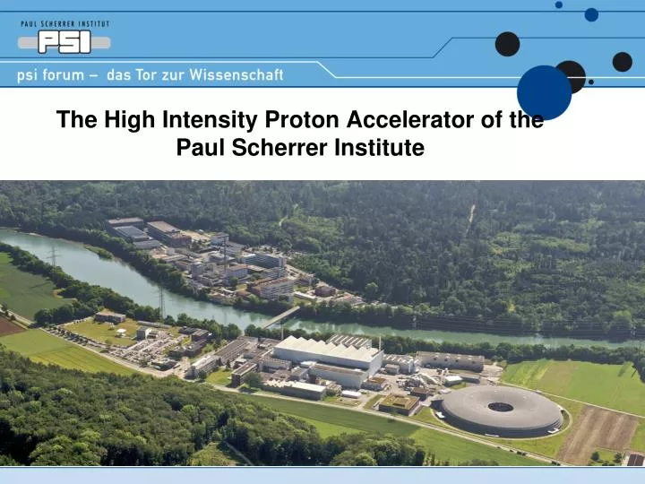 the high intensity proton accelerator of the paul scherrer institute
