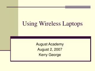 Using Wireless Laptops