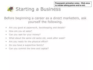 Before beginning a career as a direct marketers, ask yourself the following.