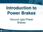 Introduction to Power Brakes - slide 1