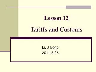 Lesson 12 Tariffs and Customs