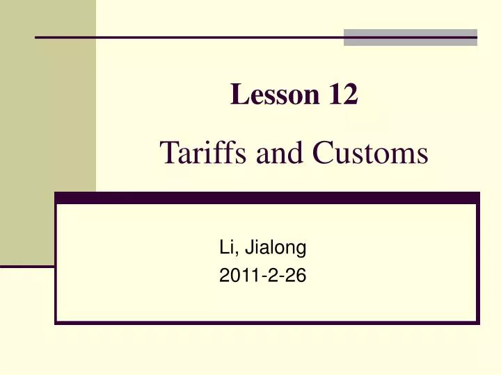 lesson 12 tariffs and customs