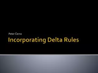 Incorporating Delta Rules
