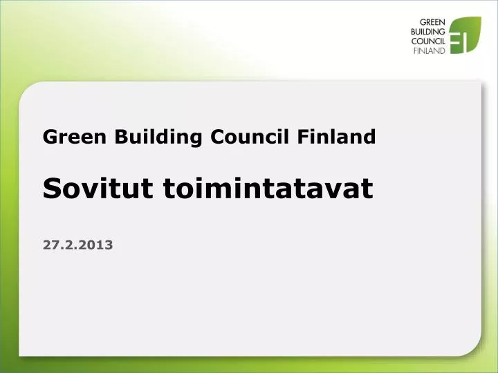 green building council finland sovitut t oimintatavat 27 2 2013