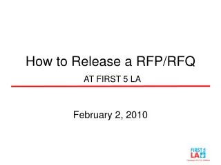 How to Release a RFP/RFQ AT FIRST 5 LA