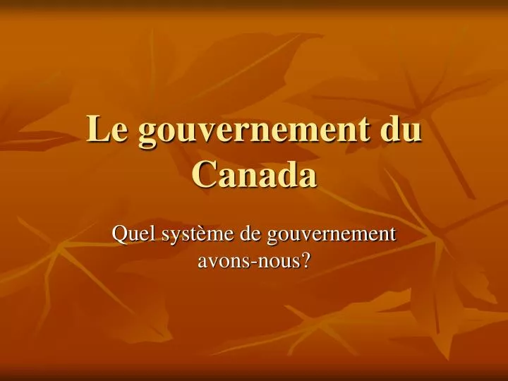 le gouvernement du canada