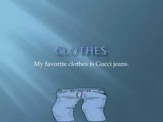 Clothes