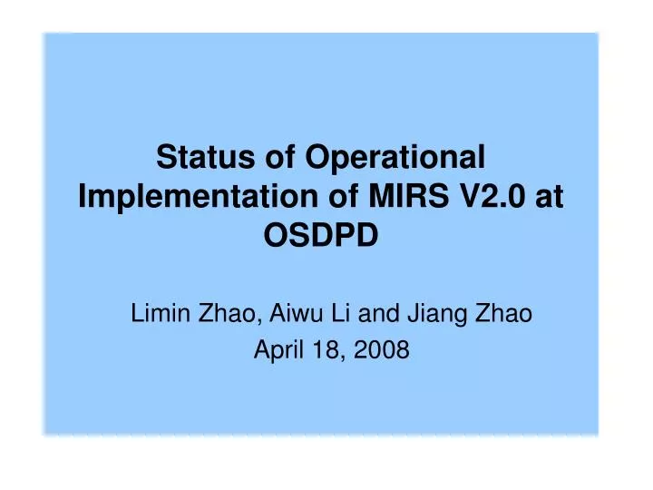 status of operational implementation of mirs v2 0 at osdpd