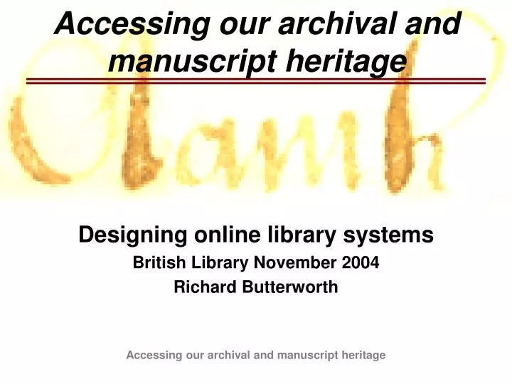accessing our archival and manuscript heritage