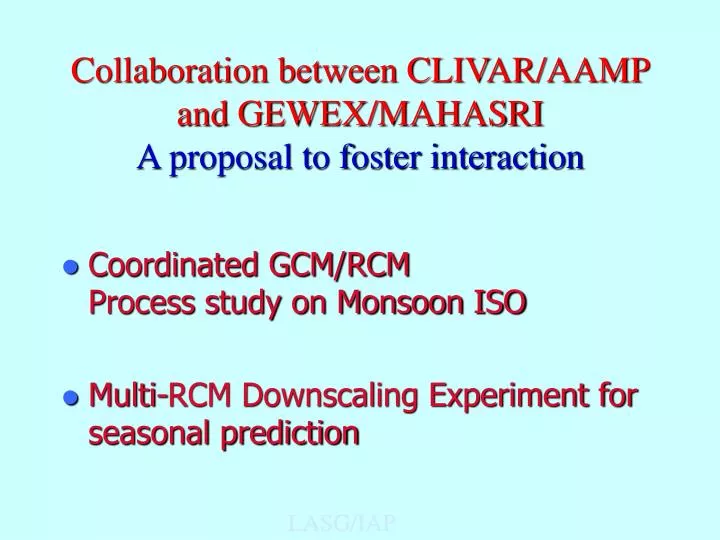 collaboration between clivar aamp and gewex mahasri a proposal to foster interaction