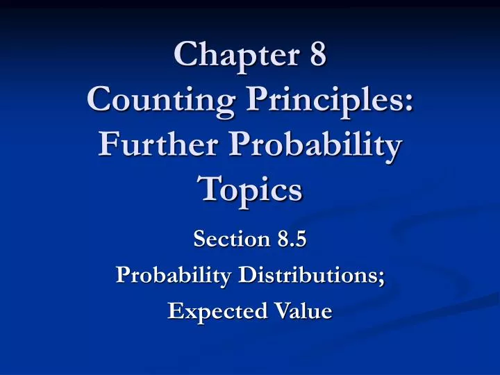 chapter 8 counting principles further probability topics