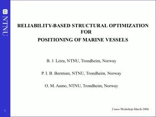 RELIABILITY-BASED STRUCTURAL OPTIMIZATION FOR POSITIONING OF MARINE VESSELS
