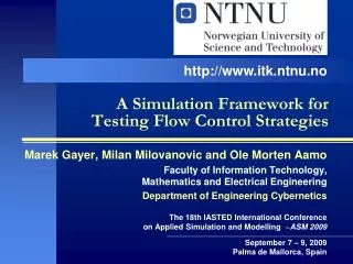 A Simulation Framework for Testing Flow Control Strategies