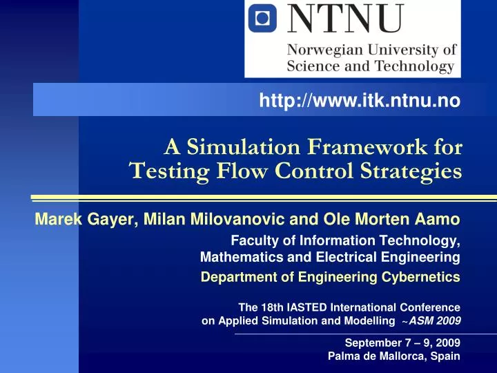a simulation framework for testing flow control strategies
