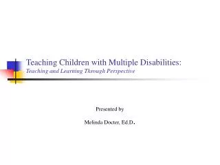 Teaching Children with Multiple Disabilities: Teaching and Learning Through Perspective