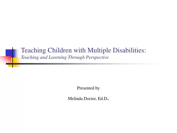 teaching children with multiple disabilities teaching and learning through perspective