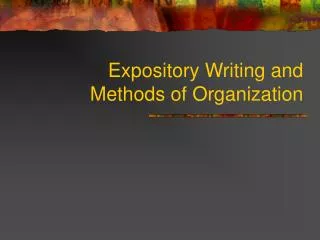 Expository Writing and Methods of Organization