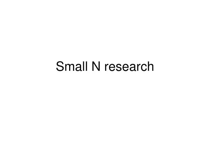small n research
