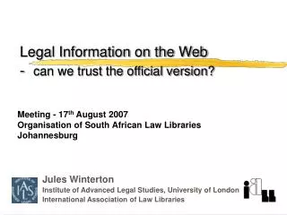 Legal Information on the Web - can we trust the official version?