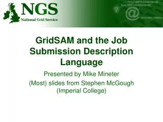 GridSAM and the Job Submission Description Language