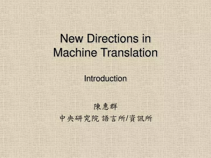 new directions in machine translation introduction